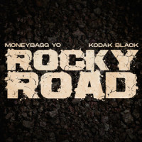 Rocky Road_Moneybagg Yo,Kodak Black