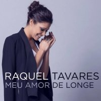 Meu Amor de Longe_Raquel Tavares