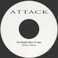 Get Ready Here I Come_Delroy Wilson,Delroy George WIlson