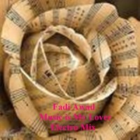 Music is My Lover - Electro Mix_Fadi Awad,Natalia