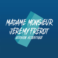 Comme un voleur_Madame Monsieur,Jeremy Frérot