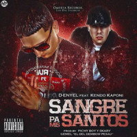 Sangre Pa Mis Santos_D-Enyel,Kendo Kaponi