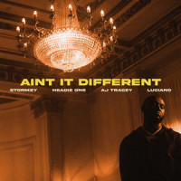 Ain't It Different_Headie One,AJ Tracey,Stormzy,Luciano