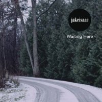 Waiting Here_Jake Isaac