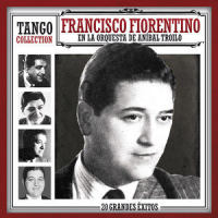 Ficha de Oro_Francisco Fiorentino,Anibal Troilo
