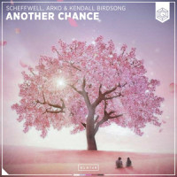 Another Chance_Scheffwell,Arko,Kendall Birdsong