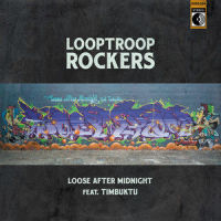 Loose After Midnight_Looptroop Rockers,Timbuktu,Magnus Bergkvist,Mathias Lundh-Isén,Mårten Edh,Tommy Isaksson,Jason Diakité