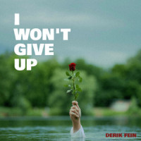 I Won't Give Up_Derik Fein