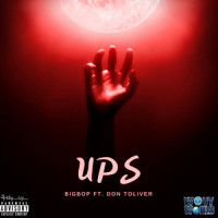 Ups_BigBop,Don Toliver,Johnathan Faneytt,Caleb Zackery