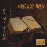By My Side_Fresco Trey