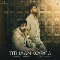 Titliaan Warga_Harrdy Sandhu,Jaani,Sargun Mehta