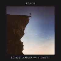 El sur(feat. Bunbury)_Love Of Lesbian,Bunbury