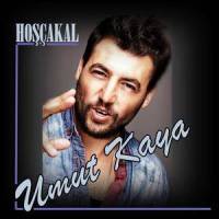 HOŞÇAKAL_Umut Kaya