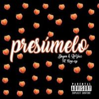 Presúmelo(feat. Roy-cy)_Dayon,RiVaz Dj,Gales Dian Rico Contreras,Ricardo Trejo Vázquez,Luis Rodrigo Herrera Ortiz,Roy-cy