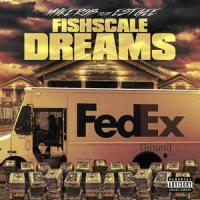 Fishscale Dreams(feat. Est Gee)_Myke Rob,EST Gee