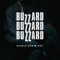 Double Denim Hop_Buzzard Buzzard Buzzard