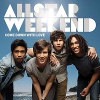 Come Down With Love_Allstar Weekend