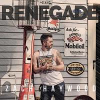 Renegade (feat. Anthony Vincent)_Zach Haywood,Anthony Vincent