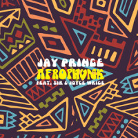 Afrophunk_Jay Prince,SiR,Joyce Wrice
