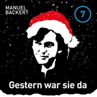 Gestern war sie da_Manuel Backert