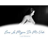 Eres La Mujer De Mi Vida_Luis Moreno