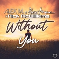 Without You_Alex M.,Alex Megane,Nick McWilliams