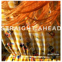 Straight Ahead_Dom Fera