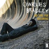 Heartaches and Pain_Charles Bradley,Menahan Street Band