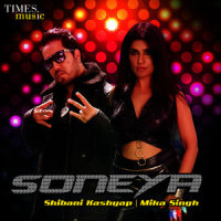 Soneya_Shibani Kashyap,Mika Singh