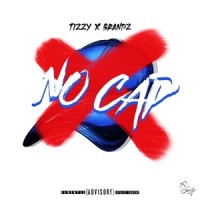 No Cap_Tizzy x Brandz,Tizzy,Brandz