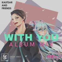 Bersamamu_Kautsar,Lost Paper,初音未来