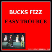 Easy Trouble_Bucks Fizz