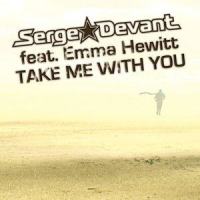 Take Me With You_Serge Devant,Emma Hewitt