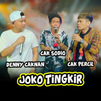 Joko Tingkir_Denny Caknan,Cak Percil,Cak Sodiq