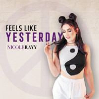 Feels Like Yesterday_Nicole Rayy