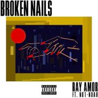 Broken Nails(feat. NO1-NOAH)_Ray Amor,NO1-NOAH