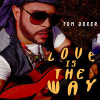 Love Is The Way_Tom Boxer