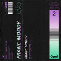 She's Too Good for Me_Franc Moody,Alex Virgo