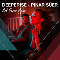 Sol Yanım Ayaz_Deeperise,Pınar Süer