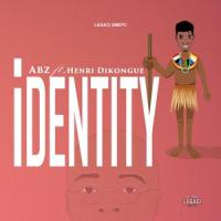 Identity (feat. Henri Dikongue)_ABZ,Henri Dikongue