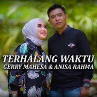 Terhalang Waktu_Gerry Mahesa,Anisa Rahma