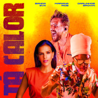 Tá Calor_Banda Eva,Mariana Rios,Carlinhos Brown
