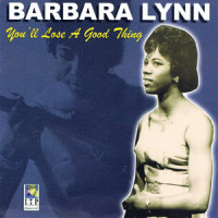 You'll Lose a Good Thing_Barbara Lynn