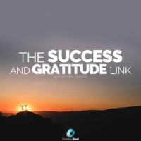 The Success and Gratitude Link(Motivational Speech)_Fearless Soul
