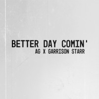 Better Day Comin'_Garrison Starr,AG