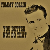 You Better Not Do That_Tommy Collins