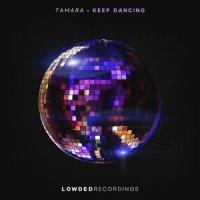 Keep Dancing_Tamara