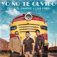 Yo No Te Olvido_Cali Y El Dandee,Luis Fonsi