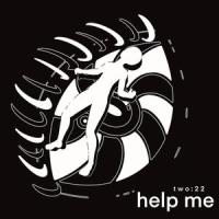 Help Me_Two:22