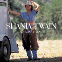Any Man Of Mine_Shania Twain